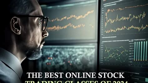 The Best Online Stock Trading Classes of 2024 .